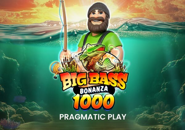 Big Bass Bonanza 1000 – Pragmatic Play